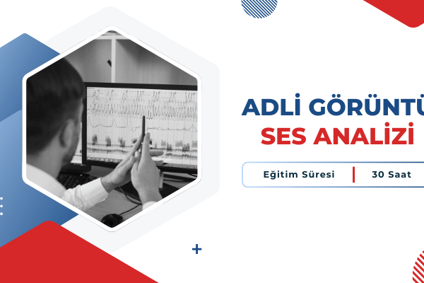 Adli Görüntü ve Ses Analizi Eğitim Görseli